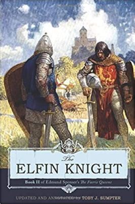 The Elfin Knight Bir Ortaçağ Destanının Gizemli Dünyasına Yolculuk!