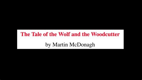  The Woodcutter and the Wolf:  An Ancient Anatolian Tale of Cleverness and Compassion?